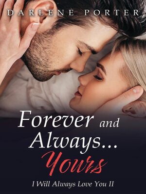 cover image of Forever and Always...Yours
